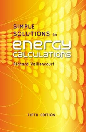 Vaillencourt |  Simple Solutions to Energy Calculations | Buch |  Sack Fachmedien