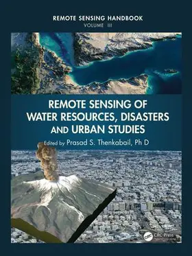 Thenkabail, Ph.D. |  Remote Sensing of Water Resources, Disasters, and Urban Studies | Buch |  Sack Fachmedien