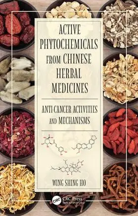 Ho |  Active Phytochemicals from Chinese Herbal Medicines | Buch |  Sack Fachmedien