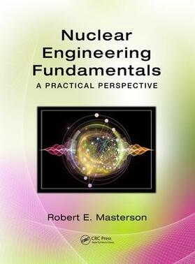 Masterson |  Nuclear Engineering Fundamentals | Buch |  Sack Fachmedien