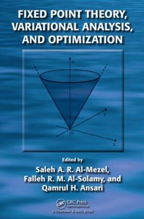Al-Mezel / Al-Solamy / Ansari |  Fixed Point Theory, Variational Analysis, and Optimization | Buch |  Sack Fachmedien