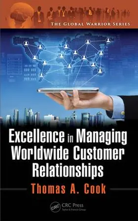 Cook |  Excellence in Managing Worldwide Customer Relationships | Buch |  Sack Fachmedien