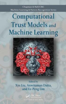 Liu / Datta / Lim |  Computational Trust Models and Machine Learning | Buch |  Sack Fachmedien