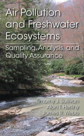 Sullivan / Herlihy / Webb |  Air Pollution and Freshwater Ecosystems | Buch |  Sack Fachmedien