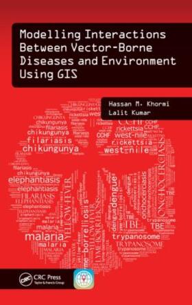 Khormi / Kumar |  Modelling Interactions Between Vector-Borne Diseases and Environment Using GIS | Buch |  Sack Fachmedien