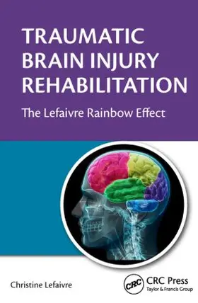 Lefaivre |  Traumatic Brain Injury Rehabilitation | Buch |  Sack Fachmedien