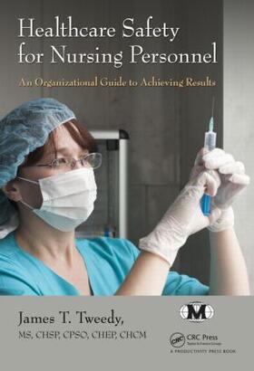 Tweedy |  Healthcare Safety for Nursing Personnel | Buch |  Sack Fachmedien