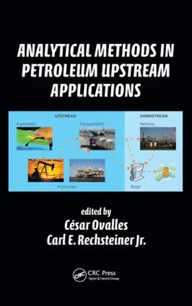 Ovalles / Rechsteiner Jr. |  Analytical Methods in Petroleum Upstream Applications | Buch |  Sack Fachmedien