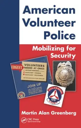 Greenberg |  American Volunteer Police: Mobilizing for Security | Buch |  Sack Fachmedien