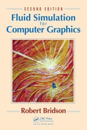 Bridson |  Fluid Simulation for Computer Graphics | Buch |  Sack Fachmedien