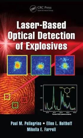 Pellegrino / Holthoff / Farrell |  Laser-Based Optical Detection of Explosives | Buch |  Sack Fachmedien