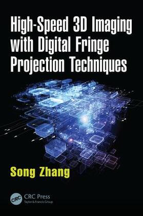 Zhang |  High-Speed 3D Imaging with Digital Fringe Projection Techniques | Buch |  Sack Fachmedien