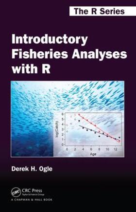 Ogle |  Introductory Fisheries Analyses with R | Buch |  Sack Fachmedien