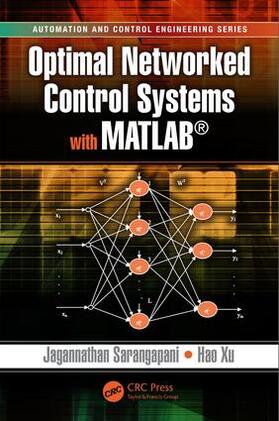 Sarangapani / Xu |  Optimal Networked Control Systems with MATLAB | Buch |  Sack Fachmedien