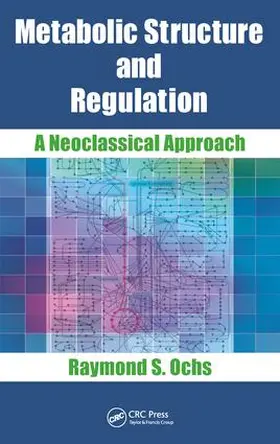 Ochs |  Metabolic Structure and Regulation | Buch |  Sack Fachmedien