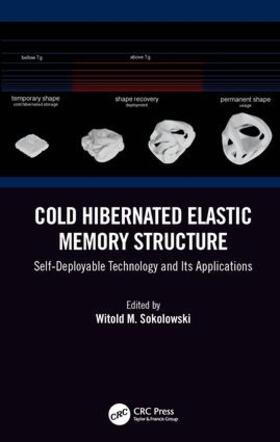 Sokolowski |  Cold Hibernated Elastic Memory Structure | Buch |  Sack Fachmedien