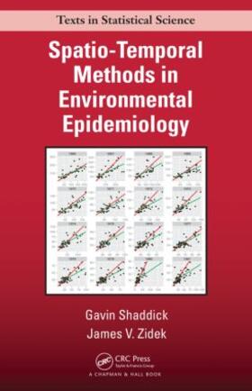 Shaddick / Zidek |  Spatio-Temporal Methods in Environmental Epidemiology | Buch |  Sack Fachmedien