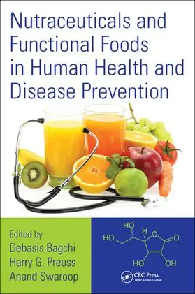 Bagchi / Preuss / Swaroop |  Nutraceuticals and Functional Foods in Human Health and Disease Prevention | Buch |  Sack Fachmedien