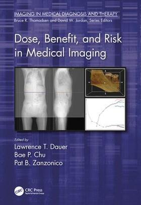 Dauer / Chu / Zanzonico |  Dose, Benefit, and Risk in Medical Imaging | Buch |  Sack Fachmedien