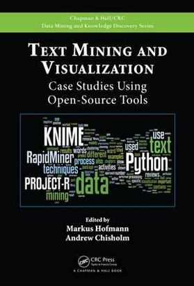 Hofmann / Chisholm |  Text Mining and Visualization | Buch |  Sack Fachmedien