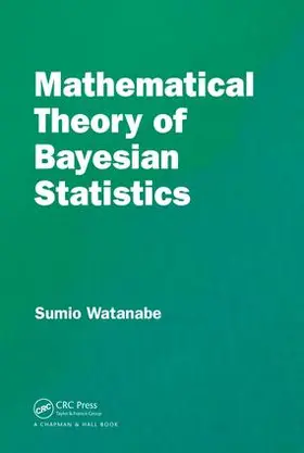 Watanabe |  Mathematical Theory of Bayesian Statistics | Buch |  Sack Fachmedien