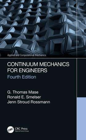 Mase / Smelser / Rossmann |  Continuum Mechanics for Engineers | Buch |  Sack Fachmedien