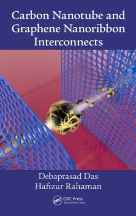 Das / Rahaman |  Carbon Nanotube and Graphene Nanoribbon Interconnects | Buch |  Sack Fachmedien