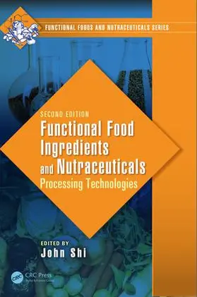 Shi |  Functional Food Ingredients and Nutraceuticals | Buch |  Sack Fachmedien