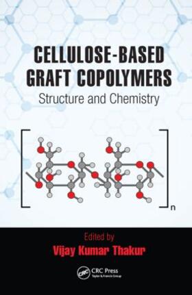 Thakur |  Cellulose-Based Graft Copolymers | Buch |  Sack Fachmedien