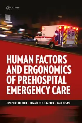 Lazzara / Keebler / Misasi |  Human Factors and Ergonomics of Prehospital Emergency Care | Buch |  Sack Fachmedien