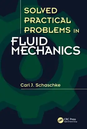 Schaschke |  Solved Practical Problems in Fluid Mechanics | Buch |  Sack Fachmedien