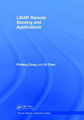 Dong / Chen |  LiDAR Remote Sensing and Applications | Buch |  Sack Fachmedien