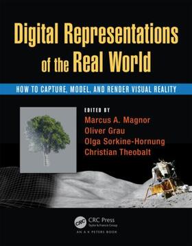 Magnor / Grau / Sorkine-Hornung |  Digital Representations of the Real World | Buch |  Sack Fachmedien