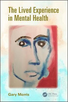 Morris |  The Lived Experience in Mental Health | Buch |  Sack Fachmedien