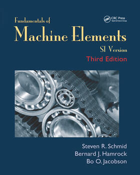 Hamrock / Schmid / Jacobson |  Fundamentals of Machine Elements | Buch |  Sack Fachmedien