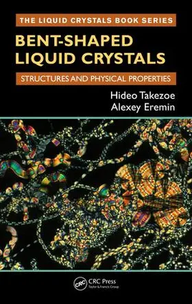 Takezoe / Eremin |  Bent-Shaped Liquid Crystals | Buch |  Sack Fachmedien