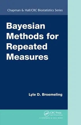 Broemeling |  Bayesian Methods for Repeated Measures | Buch |  Sack Fachmedien