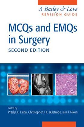 Bulstrode / Datta / Nixon |  MCQs and EMQs in Surgery | Buch |  Sack Fachmedien