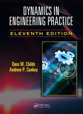 Childs / Conkey |  Dynamics in Engineering Practice | Buch |  Sack Fachmedien