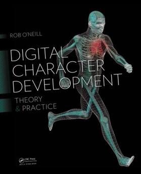 O'Neill |  Digital Character Development | Buch |  Sack Fachmedien
