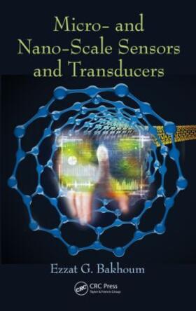 Bakhoum |  Micro- And Nano-Scale Sensors and Transducers | Buch |  Sack Fachmedien