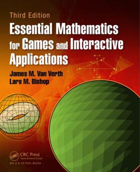 Van Verth / Bishop |  Essential Mathematics for Games and Interactive Applications | Buch |  Sack Fachmedien