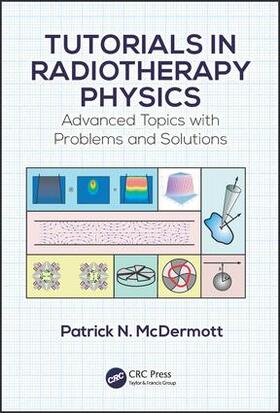McDermott |  Tutorials in Radiotherapy Physics | Buch |  Sack Fachmedien