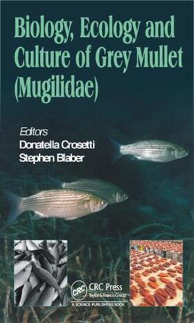 Crosetti / Blaber |  Biology, Ecology and Culture of Grey Mullets (Mugilidae) | Buch |  Sack Fachmedien
