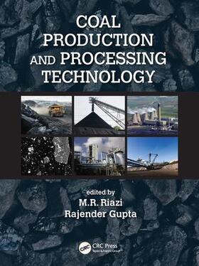 Riazi / Gupta |  Coal Production and Processing Technology | Buch |  Sack Fachmedien