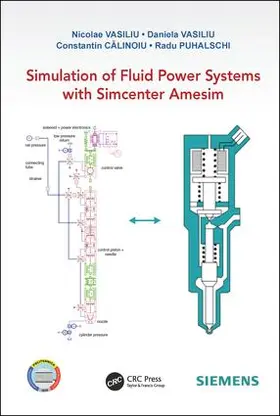 Vasiliu / Puhalschi / CALINOIU |  Simulation of Fluid Power Systems with Simcenter Amesim | Buch |  Sack Fachmedien