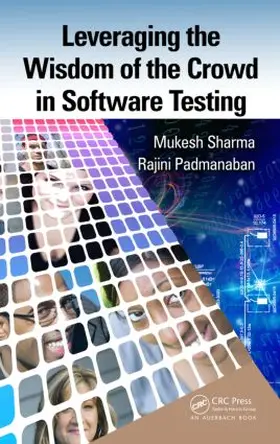 Sharma / Padmanaban |  Leveraging the Wisdom of the Crowd in Software Testing | Buch |  Sack Fachmedien