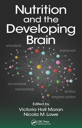 Moran / Lowe |  Nutrition and the Developing Brain | Buch |  Sack Fachmedien