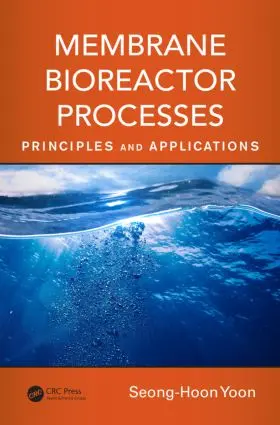 Yoon |  Membrane Bioreactor Processes | Buch |  Sack Fachmedien