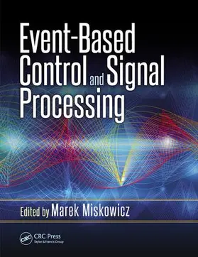 Miskowicz |  Event-Based Control and Signal Processing | Buch |  Sack Fachmedien